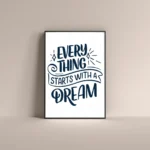 Everything starts with a dream