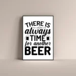 There is always time for another beer